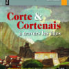 Storia Corsa N°9 – Corte et Cortenais à travers les âges