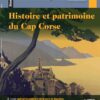 Storia Corsa N°7- Histoire et patrimoine du Cap Corse